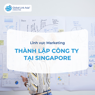 Thành lập công ty marketing tại Singapore