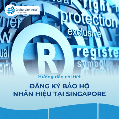 Đăng ký bảo hộ nhãn hiệu (trademark) tại Singapore