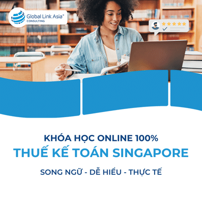 Khóa học đào tạo kế toán thuế Singapore online