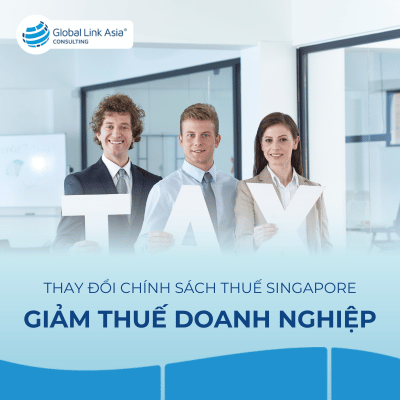 Thay đổi trong chính sách giảm thuế doanh nghiệp Singapore