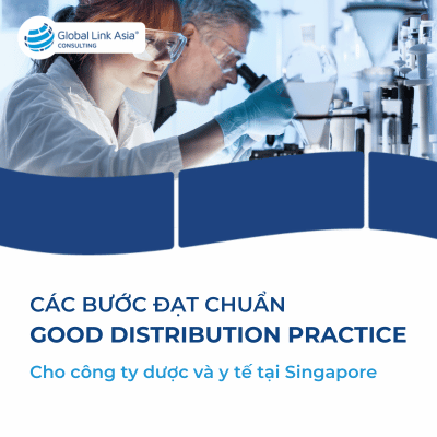 Các bước đăng ký Good Distribution Practice tại Singapore