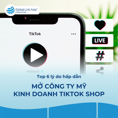 6 lý do mở công ty Mỹ kinh doanh Tiktok Shopping