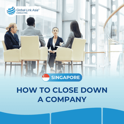 How to close down a Singapore company without a headache