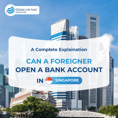 Open a bank account in Singapore for foreigners