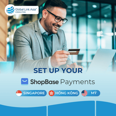 Set up Shopbase Paymens for international sellers