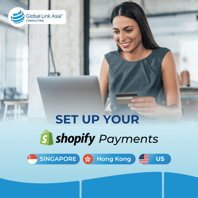 set up your Shopify Payments in Singapore, Hong Kong and the US