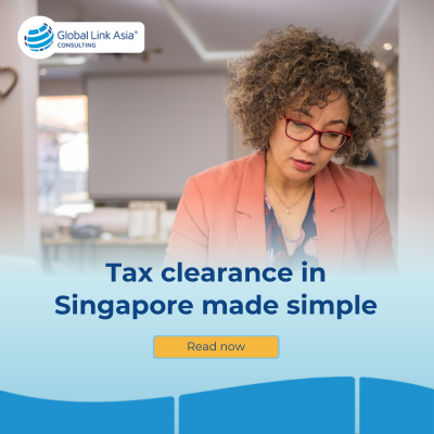 Tax clearance for foreigners working in Singapore