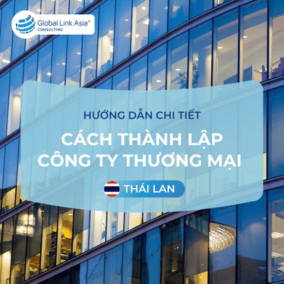 Làm thế nào để Doanh nghiệp nước ngoài mở công ty thương mại tại Thái Lan?