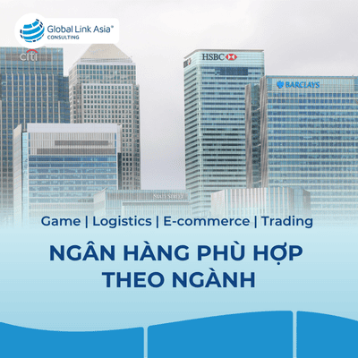 Ngân hàng phù hợp cho doanh nghiệp theo từng lĩnh vực